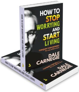 How to stop worrying and start living